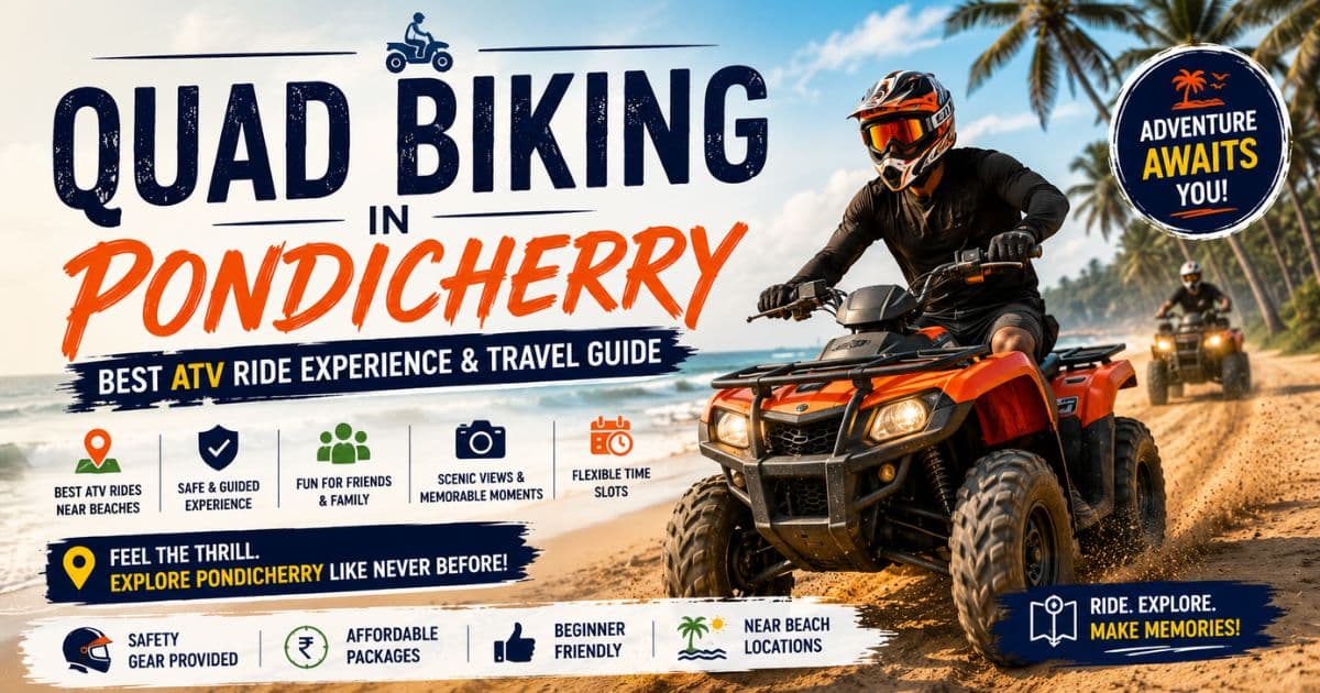 Quad Biking in Pondicherry – Best ATV Ride Experience Guide