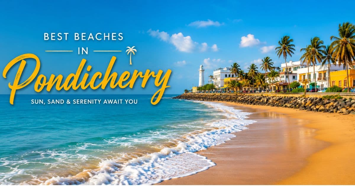 Best beaches in Pondicherry