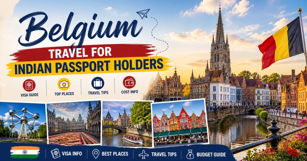 Belgium Travel for Indian Passport Holders