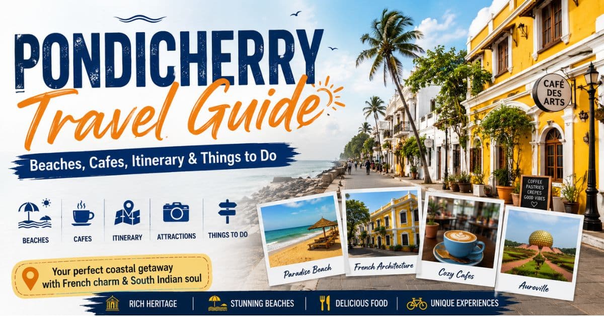 Pondicherry travel guide – beaches, cafes, itinerary & things to do