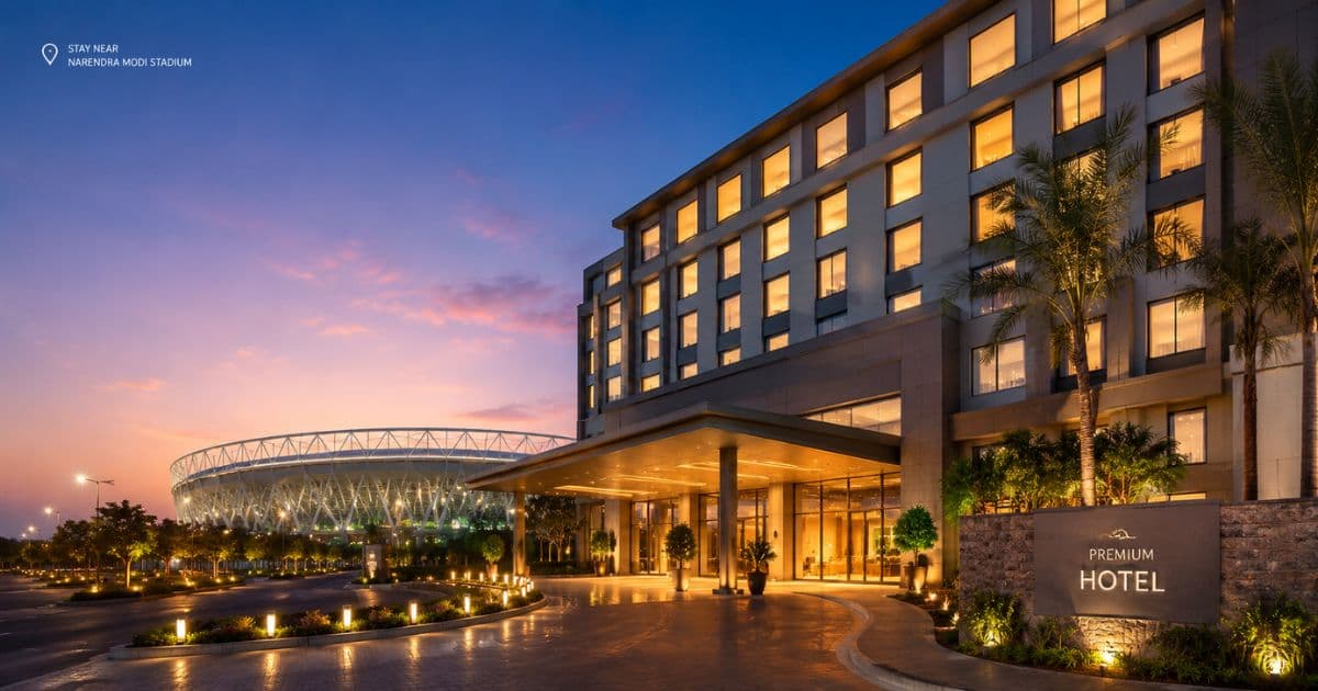 Best Hotels to Stay Near Narendra Modi Stadium